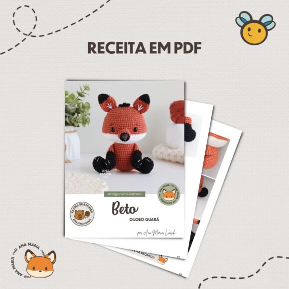 Beto, o Lobo-guará - Raposa - Coleção Fauna Brasileira Parte - Receita de Amigurumi em PDF - Imagem 4